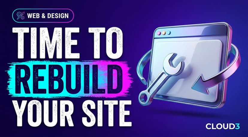 Website Redesign: 7 Signs It Is Time to Rebuild